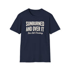 Sunburned and Over It Graphic T-Shirt