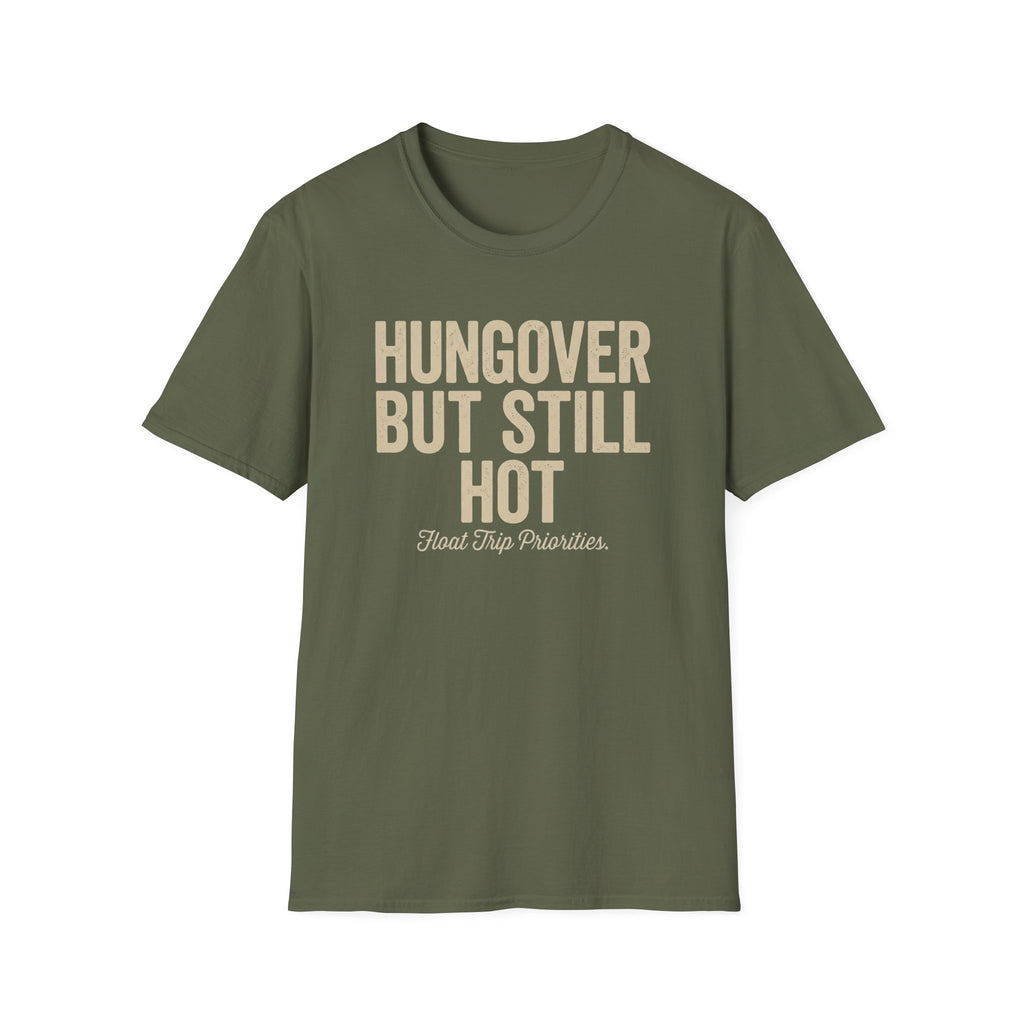 Hungover but Still Hot Graphic T-Shirt