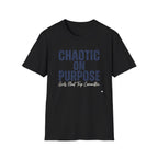Chaotic on Purpose Graphic T-Shirt