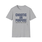 Chaotic on Purpose Graphic T-Shirt